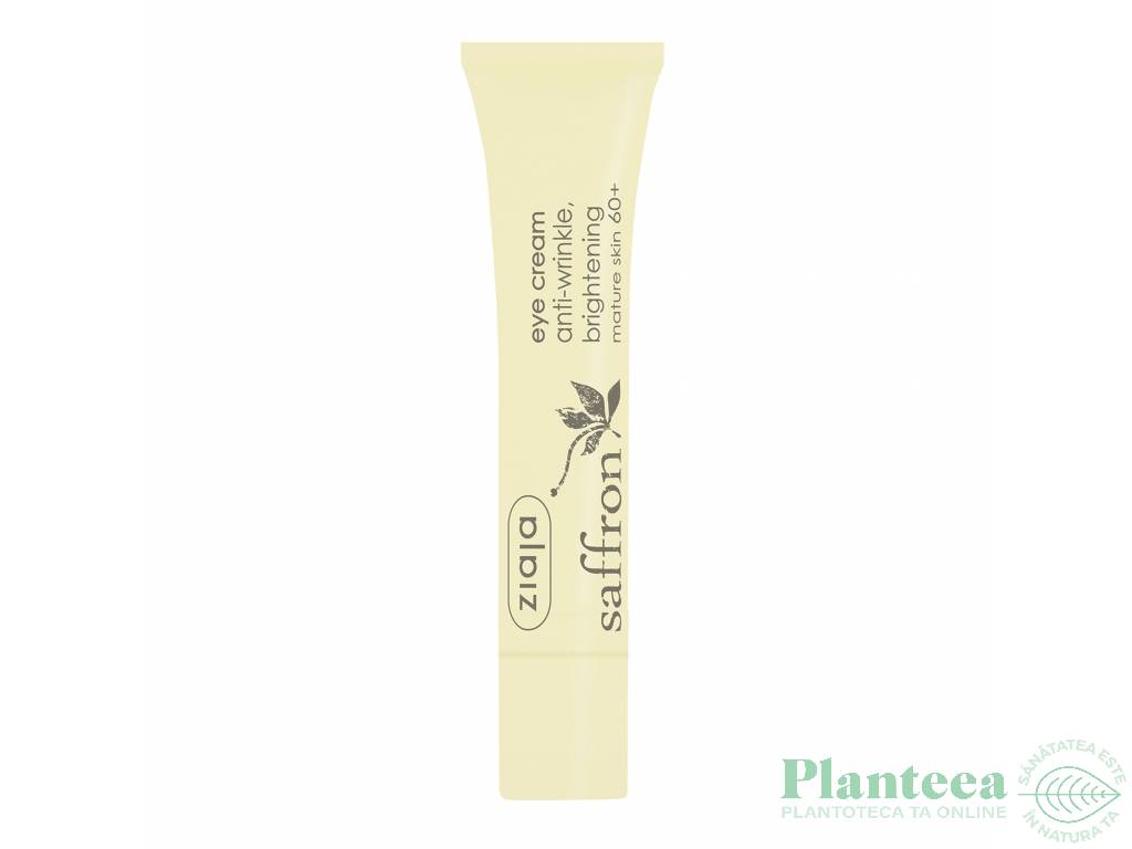 Crema ochi antirid iluminatoare ten matur 60+ Saffron 15ml - ZIAJA