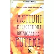 Carte Actiuni imperceptibile datatoare de putere 288pg - EDITURA FOR YOU