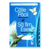 Carte Caile pacii si sa fim esenta 208pg - EDITURA FOR YOU