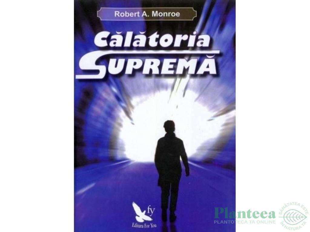 Carte Calatoria suprema 274pg - EDITURA FOR YOU