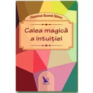 Carte Calea magica a intuitiei 120pg - EDITURA FOR YOU