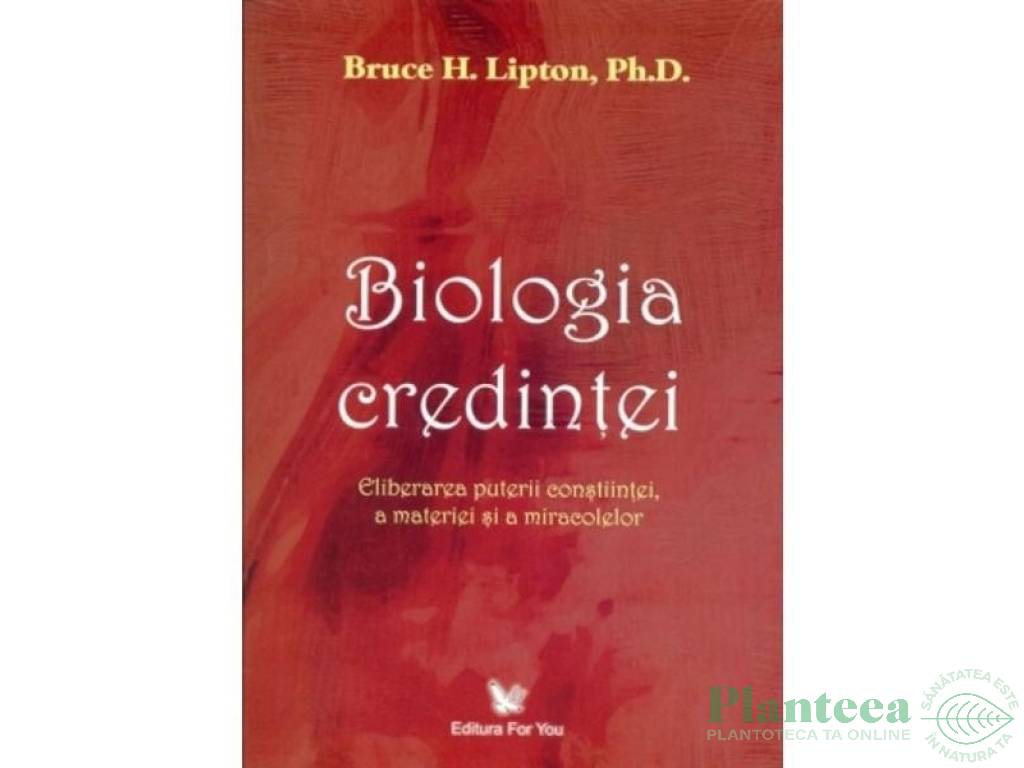 Carte Biologia credintei 288pg - EDITURA FOR YOU