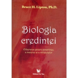 Carte Biologia credintei 288pg - EDITURA FOR YOU