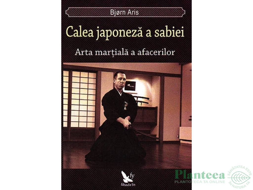 Carte Calea japoneza a sabiei : Arta martiala a afacerilor 140pg - EDITURA FOR YOU