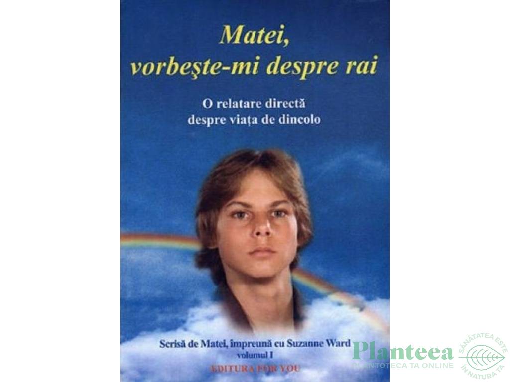 Carte Matei vorbeste~mi despre rai 172pg - EDITURA FOR YOU