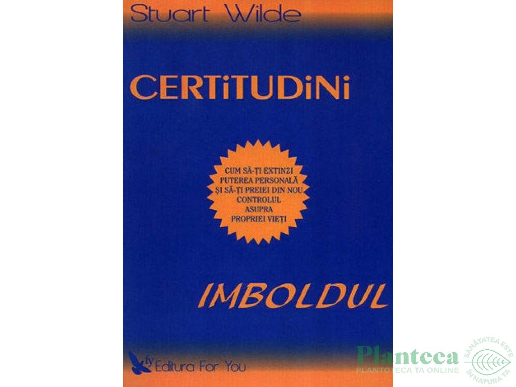 Carte Certitudini Imboldul 290pg - EDITURA FOR YOU