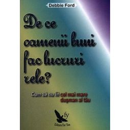 Carte De ce oamenii buni fac lucruri rele 224pg - EDITURA FOR YOU