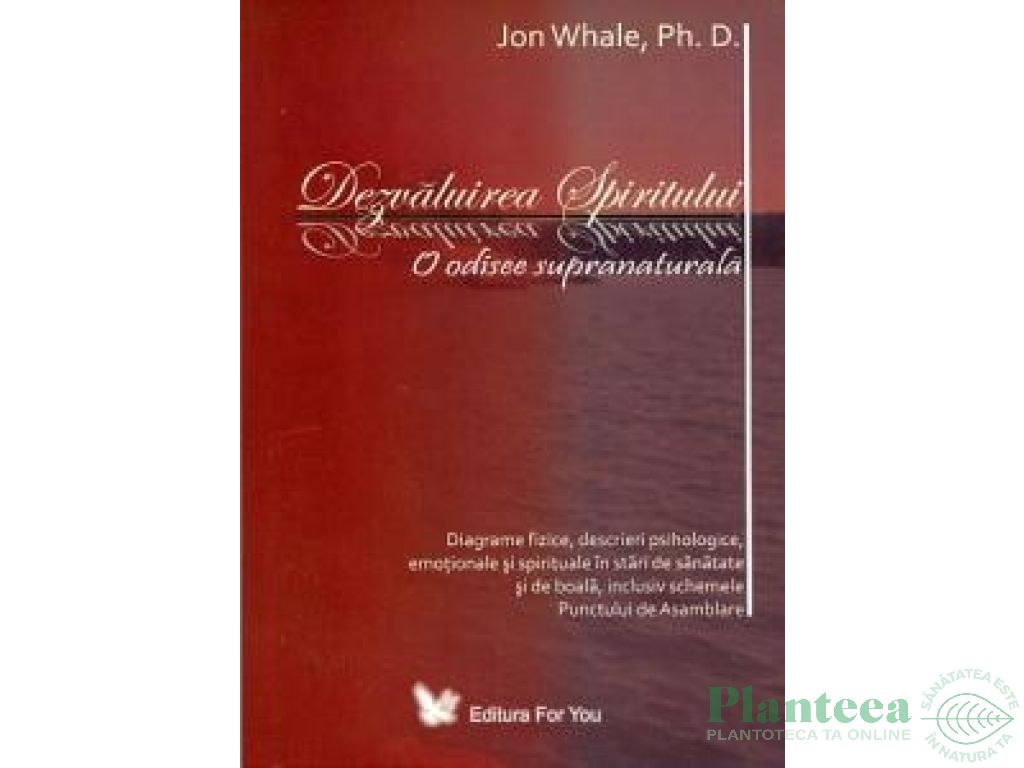 Carte Dezvaluirea Spiritului 344pg - EDITURA FOR YOU