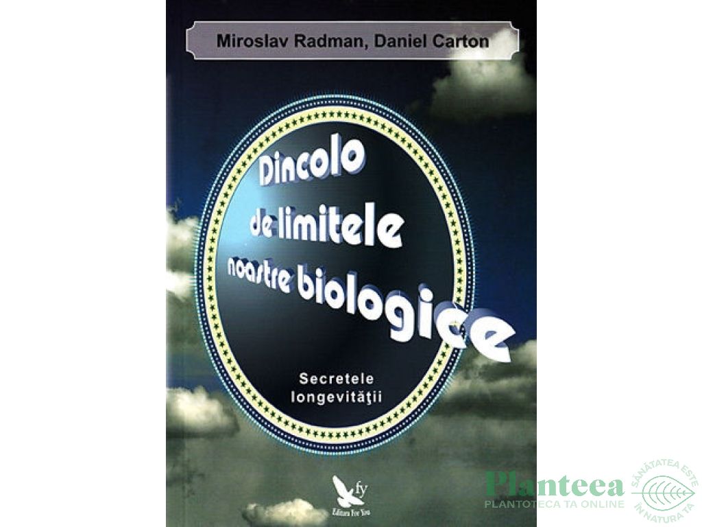 Carte Dincolo de limitele noastre biologice 154pg - EDITURA FOR YOU