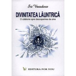 Carte Divinitatea launtrica 176pg - EDITURA FOR YOU