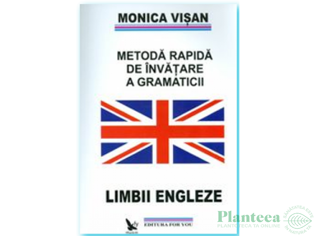 Carte Metoda rapida de invatare a gramaticii lb engleze vol3 176pg - EDITURA FOR YOU
