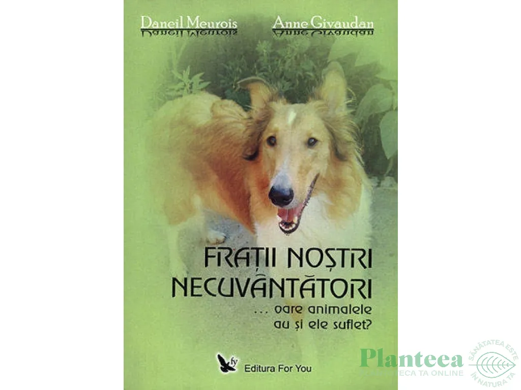 Carte Fratii nostri necuvantatori 232pg - EDITURA FOR YOU