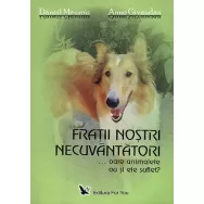 Carte Fratii nostri necuvantatori 232pg - EDITURA FOR YOU