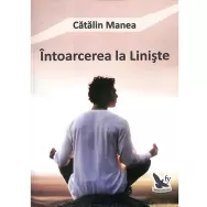 Carte Intoarcerea la liniste 224pg - EDITURA FOR YOU