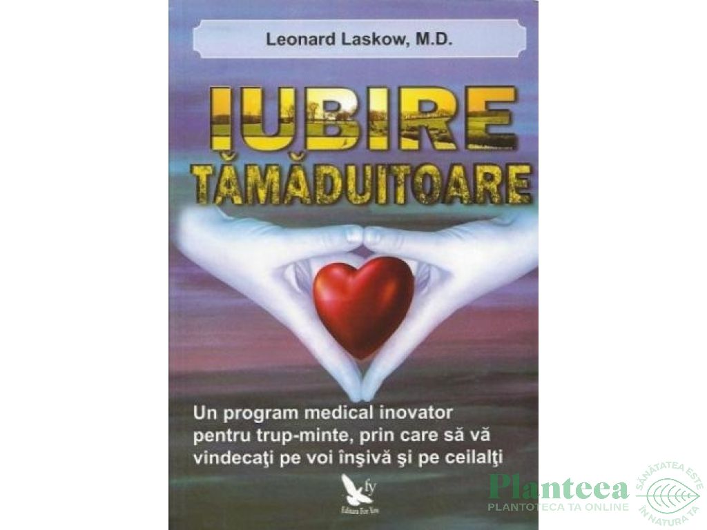 Carte Iubirea tamaduitoare 286pg - EDITURA FOR YOU