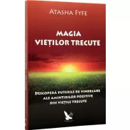 Carte Magia vietilor trecute 292pg - EDITURA FOR YOU