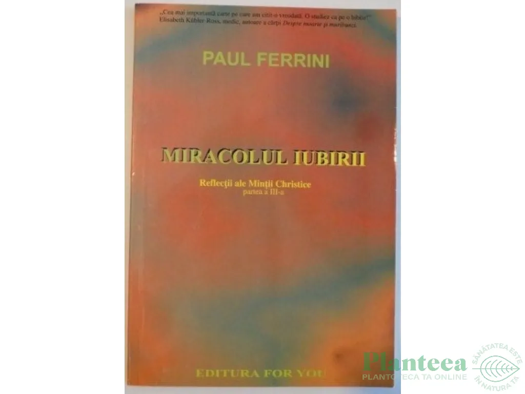 Carte Miracolul iubirii 134pg - EDITURA FOR YOU