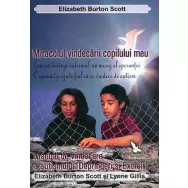 Carte Miracolul vindecarii copilului meu 300pg - EDITURA FOR YOU