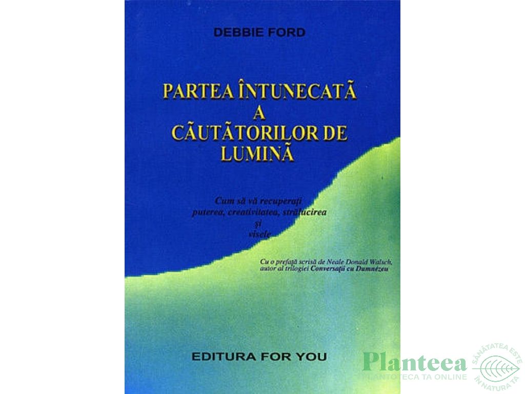 Carte Partea intunecata a cautatorilor de lumina 180pg - EDITURA FOR YOU