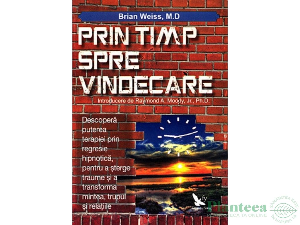 Carte Prin timp,spre vindecare 224pg - EDITURA FOR YOU