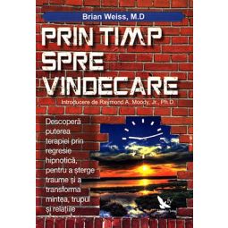 Carte Prin timp,spre vindecare 224pg - EDITURA FOR YOU