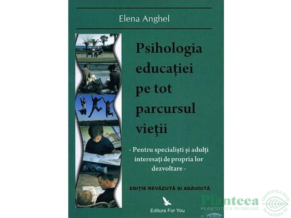 Carte Psihologia educatiei pe tot parcursul vietii 332pg - EDITURA FOR YOU