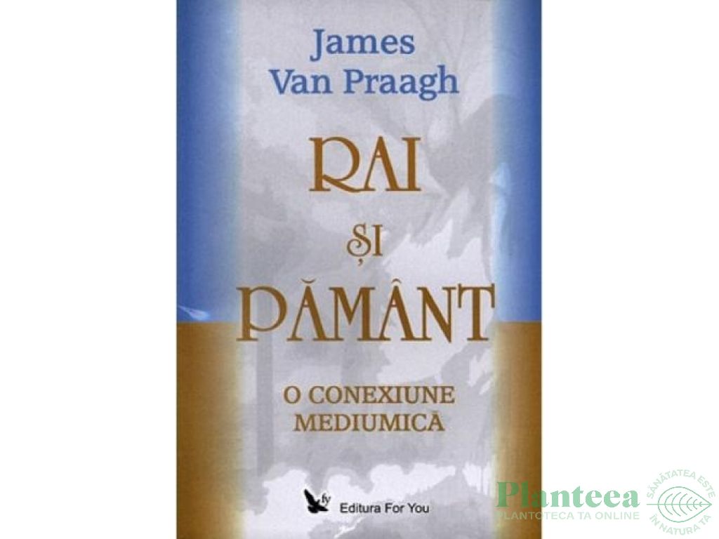 Carte Rai si Pamant 230pg - EDITURA FOR YOU