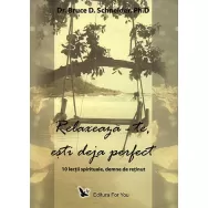 Carte Relaxeaza~te esti deja perfect 266pg - EDITURA FOR YOU