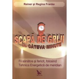 Carte Scapa de griji in cateva minute 186pg - EDITURA FOR YOU