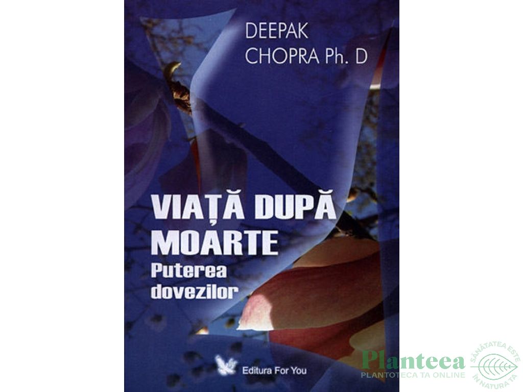 Carte Viata dupa moarte 260pg - EDITURA FOR YOU