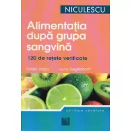 Carte Alimentatia dupa grupa sangvina 120retete 272pg - NICULESCU