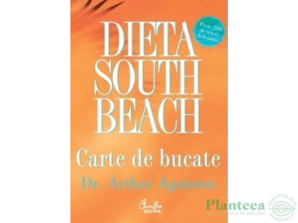 Carte Dieta South Beach Carte de bucate 344pg - CURTEA VECHE