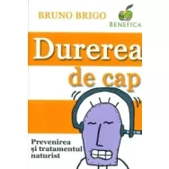 Carte Durerea de cap 96pg - BENEFICA