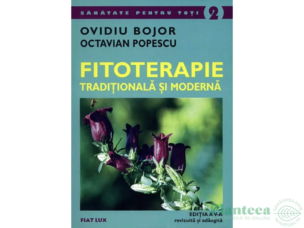 Carte Fitoterapie traditionala si moderna ed5 464pg - FIAT LUX