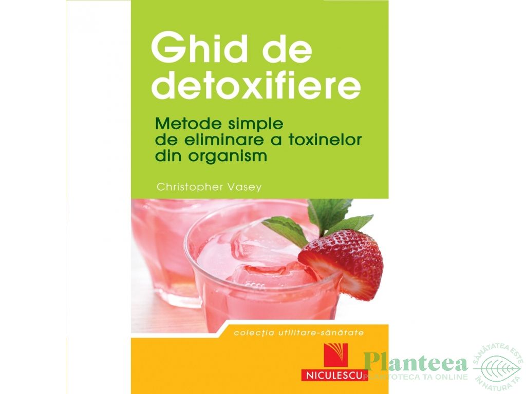 Carte Ghid de detoxifiere 250pg - NICULESCU