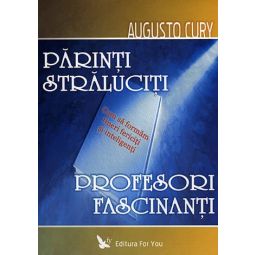 Carte Parinti straluciti, profesori fascinanti 176pg - EDITURA FOR YOU