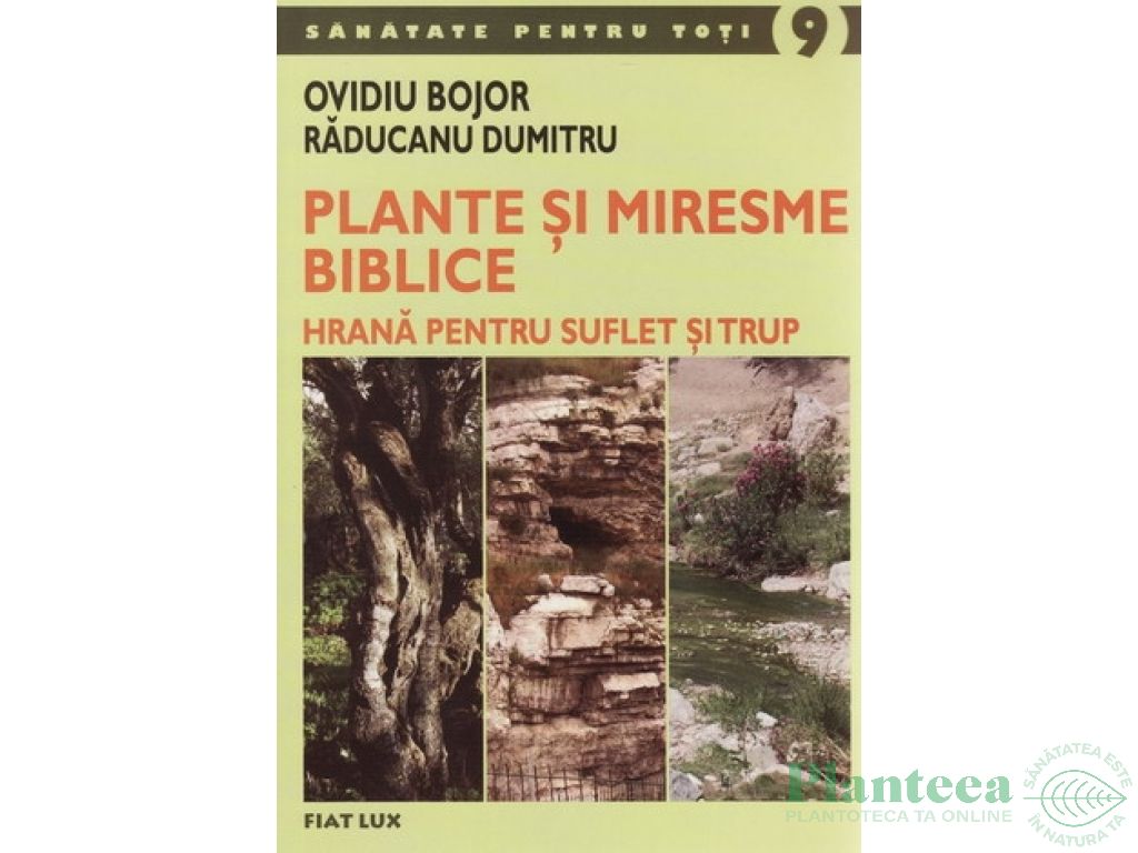 Carte Plante si miresme biblice 222pg - FIAT LUX