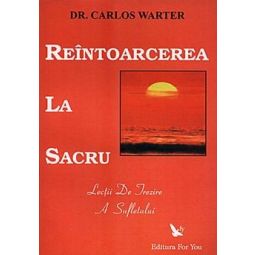 Carte Reintoarcerea la sacru 240pg - EDITURA FOR YOU