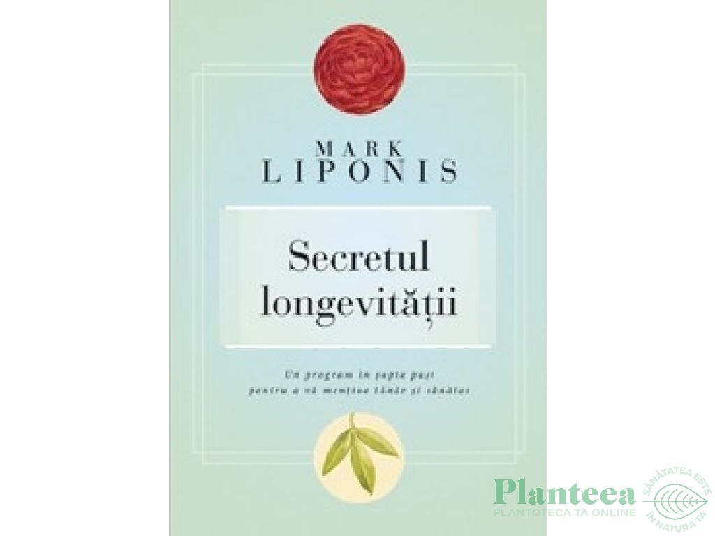 Carte Secretul longevitatii 304pg - CURTEA VECHE