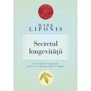 Carte Secretul longevitatii 304pg - CURTEA VECHE