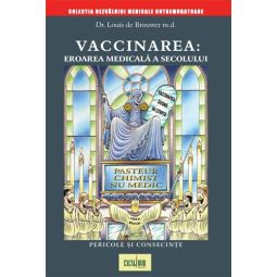 Carte Vaccinarea eroarea medicala a secolului 247pg - EXCALIBUR