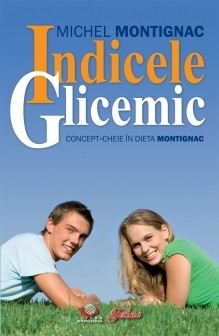 Carte Indicele glicemic Montignac 118pg - LITERA