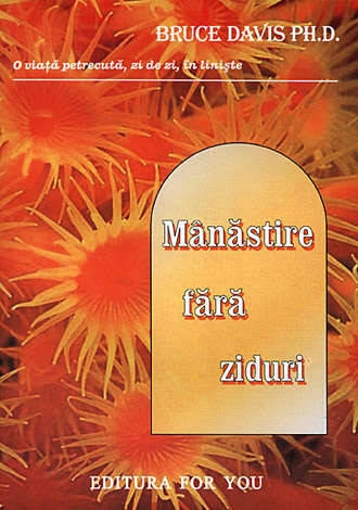 Carte Manastire fara ziduri 200pg - EDITURA FOR YOU