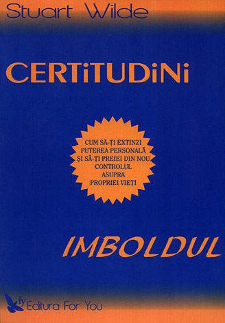 Carte Certitudini Imboldul 290pg - EDITURA FOR YOU