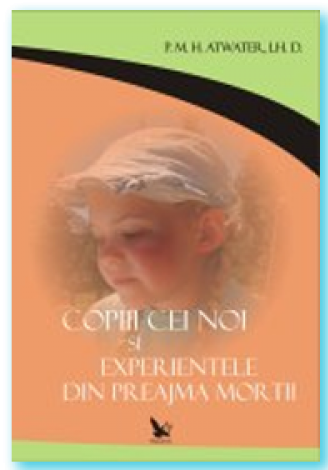 Carte Copiii cei noi si experientele din preajma mortii 364pg - EDITURA FOR YOU