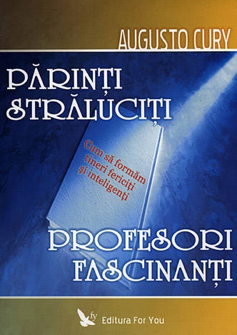 Carte Parinti straluciti, profesori fascinanti 176pg - EDITURA FOR YOU