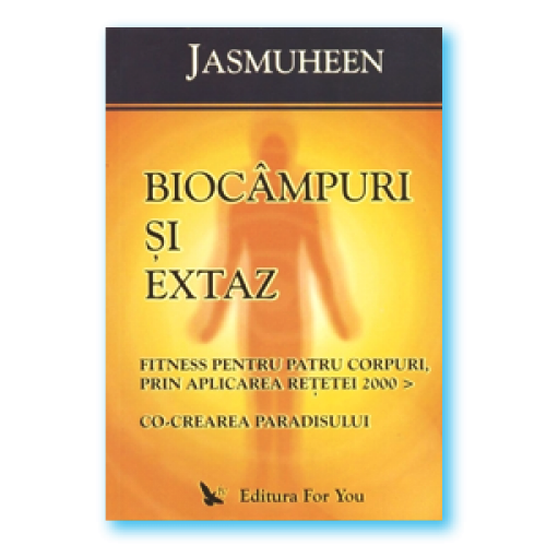 Carte Biocampuri si extaz 300pg - EDITURA FOR YOU