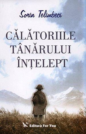 Carte Calatoriile tanarului intelept 294pg - EDITURA FOR YOU