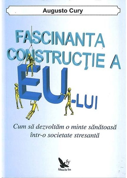 Carte Fascinanta constructie a eului 176pg - EDITURA FOR YOU