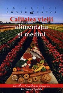 Carte Calitatea vietii alimentatia si mediul 328pg - PRO EDITURA